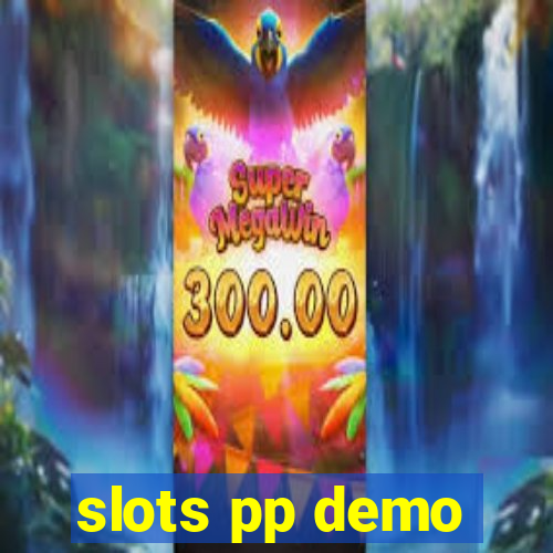 slots pp demo